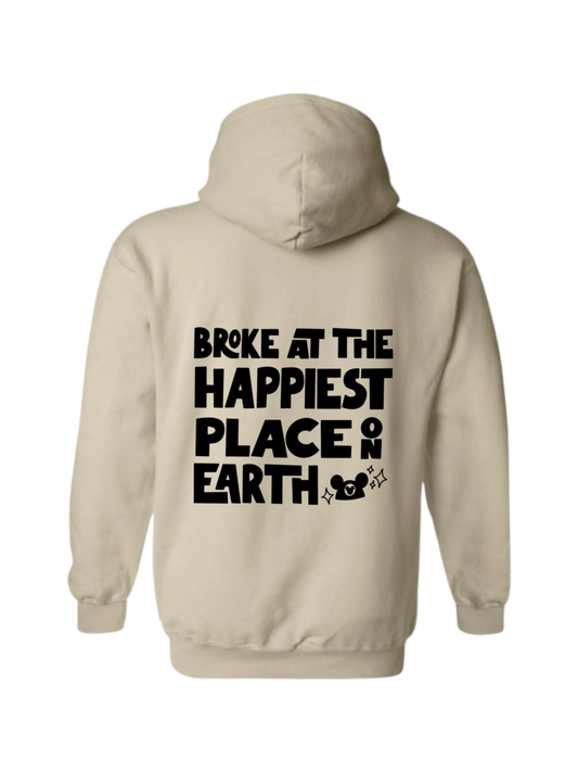 Broke at the Happiest Place on Earth Sweatshirt